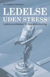 book Ledelse uden stress: ledelsesredskaber til stresshåndtering