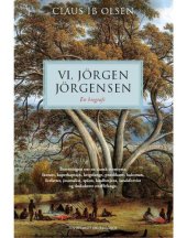 book Vi, Jörgen Jörgensen: en biografi