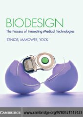 book Biodesign the process of innovating medical technologies