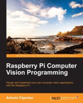 book Raspberry Pi computer vision programming: design and implement your own computer vision applications with the Raspberry Pi