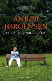 book Anker Jørgensen og det forunderlige liv