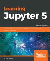 book Learning Jupyter 5 explore interactive computing using Python, Java, JavaScript, R, Julia, and JupyterLab