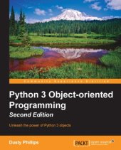 book Python 3 object-oriented programming: unleash the power of Python 3 objects