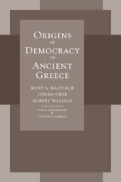 book Origins of Democracy in Ancient Greece (Joan Palevsky imprint in classical literature)