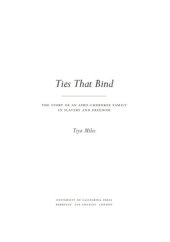 book Ties that bind: the story of an Afro-Cherokee family in slavery and freedom