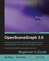 book OpenSceneGraph 3.0 beginner's guide: create high-performance virtual reality applications with OpenSceneGraph, one of the best 3D graphics engines