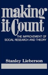 book Making it count: the improvement of social research and theory