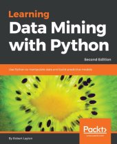 book Learning data mining with Python: use Python to manipulate data and build predictive models