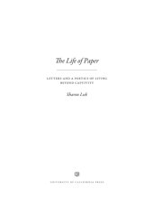 book The Life of Paper: Letters and a Poetics of Living Beyond Captivity