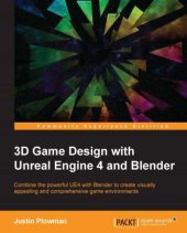 book 3D game design with Unreal Engine 4 and Blender: combine the powerful UE4 with Blender to create visually appealing and comprehensive game environments