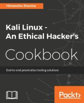 book Kali Linux, an ethical hacker's cookbook end-to-end penetration testing solutions