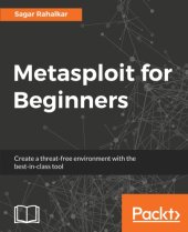 book Metasploit for beginners: create a threat-free environment with the best-in-class tool