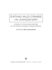 book Eating mud crabs in Kandahar: stories of food during wartime by the world's leading correspondents