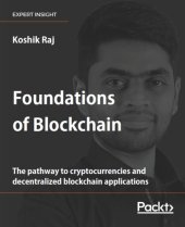 book Foundations of Blockchain the pathway to cryptocurrencies and decentralized blockchain applications