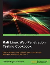 book Kali Linux web penetration testing cookbook: over 80 recipes on how to identify, exploit, and test web application security with Kali Linux 2