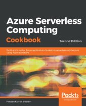 book Azure serverless computing cookbook solve problems at scale by leveraging Azure functions