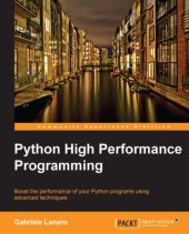 book Python high performance programming: boost the performance of your Python programs using advanced techniques