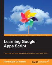 book Learning Google Apps Script: customize and automate Google Applications using Apps Script