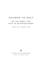 book Danger to self on the front line with an ER psychiatrist