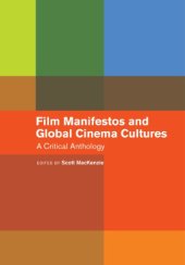 book Film Manifestos And Global Cinema Cultures: A Critical Anthology