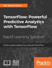 book TensorFlow powerful predictive analytics with tensorflow: a fast-paced guide on supervised, unsupervised, and reinforcement learning with tensorflow