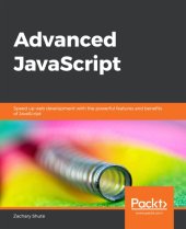 book Advanced JavaScript: speed up web development with the powerful features and benefits of JavaScript