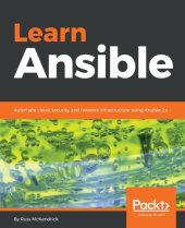 book Learn Ansible automate cloud, security, and network infrastructure using Ansible 2.x