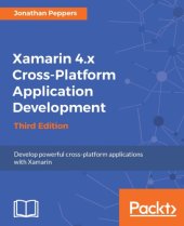 book Xamarin 4.x cross-platform application development develop powerful cross-platform applications with Xamarin