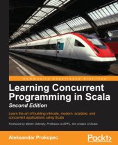 book Learning concurrent programming in Scala: learn the art of building intricate, modern, scalable, and concurrent applications using Scala