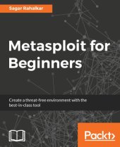 book Metasploit for beginners: create a threat-free environment with the best-in-class tool