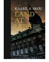 book Land at lede: folkestyrets dramatiske historie fra grevinde Danner til Anders Fogh