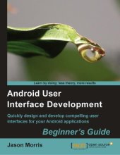 book Android user interface development ;quickly design and develop compelling user interfaces for your android applications: beginner's guide