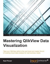 book Mastering QlikView data visualization: take your QlikView skills to the next level and master the art of creating visual data analysis for real business needs