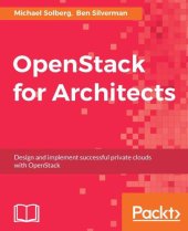 book OpenStack for architects design and implement successful private clouds with OpenStack