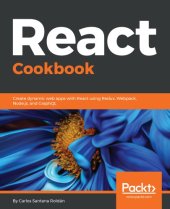 book React cookbook create dynamic web apps with React using Redux, Webpack, Node.js, and GraphQL