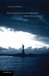 book The Cost Of Counterterrorism: Power, Politics, And Liberty