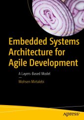 book Embedded systems architecture for agile development: a layers-based model