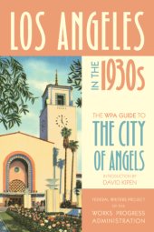 book Los Angeles in the 1930s: the WPA guide to the City of Angels