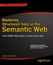 book Mastering Structured Data on the Semantic Web: From HTML5 Microdata to Linked Open Data