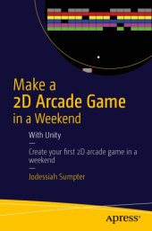 book Make a 2D Arcade Game in a Weekend With Unity