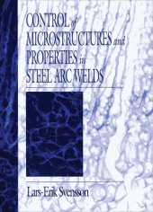 book Control of Microstructures and Properties in Steel Arc Welds