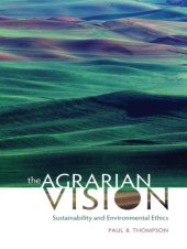 book The agrarian vision sustainability and environmental ethics