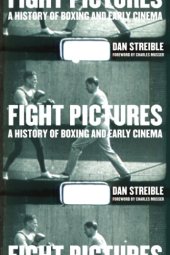 book Fight pictures: a history of boxing and early cinema