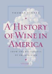 book A history of wine in America: from prohibition to the present