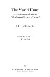 book The world hunt: an environmental history of the commodification of animals