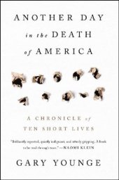 book Another Day in the Death of America: A Chronicle of Ten Short Lives