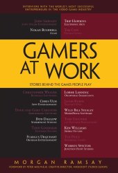 book Gamers at work: stories behind the games people play