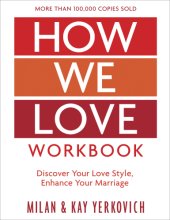 book How we love workbook: making deeper connections in marriage