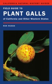 book Field Guide to Plant Galls of California and Other Western States