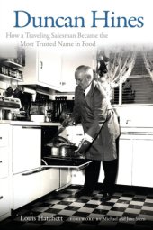 book Duncan Hines: how a traveling salesman became the most trusted name in food